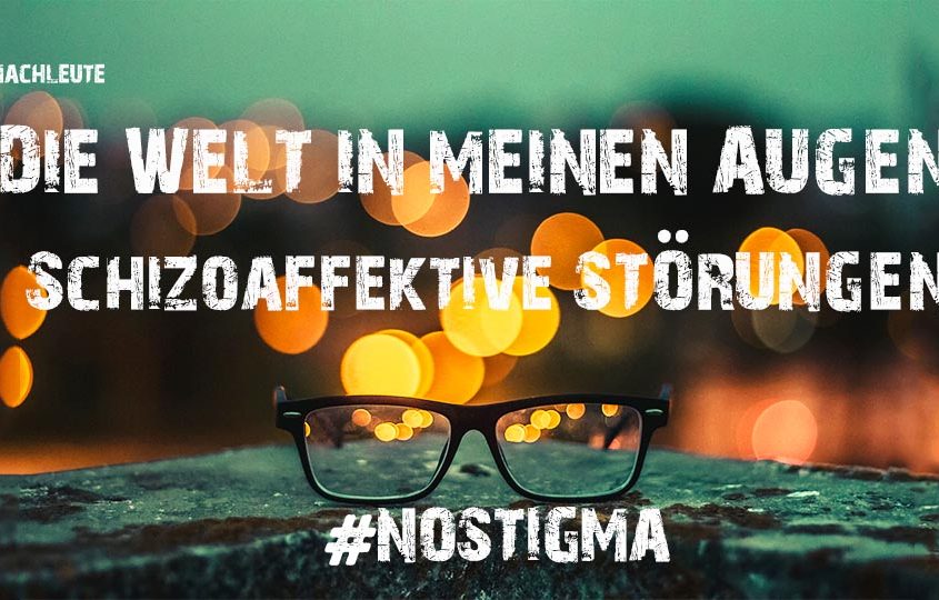 Mutmachleute Schizoaffektive Störung