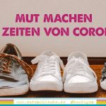 Mutmachleute in Zeiten von Corona