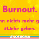 Informationen zu Burnout: Wenn nichts mehr geht.
